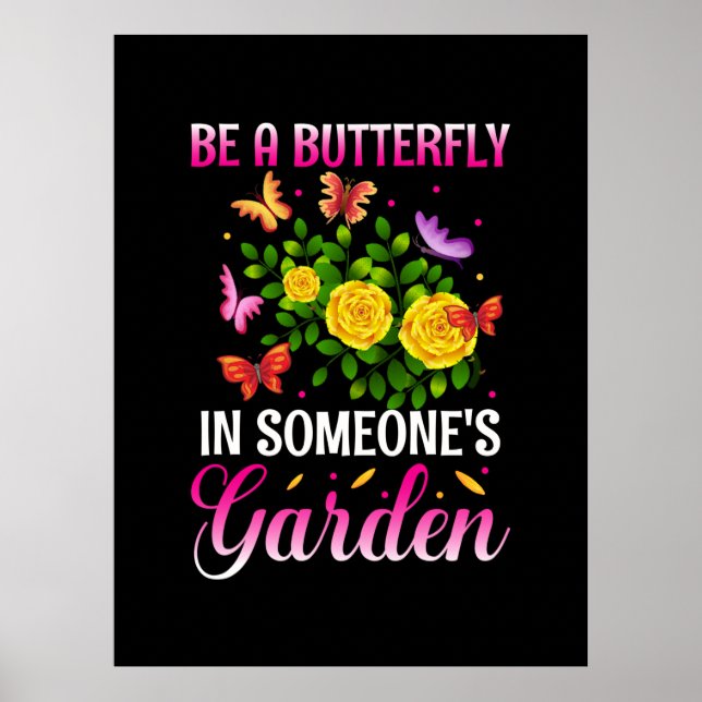 Butterfly-Geschenk | Sei ein Schmetterling Poster (Vorne)