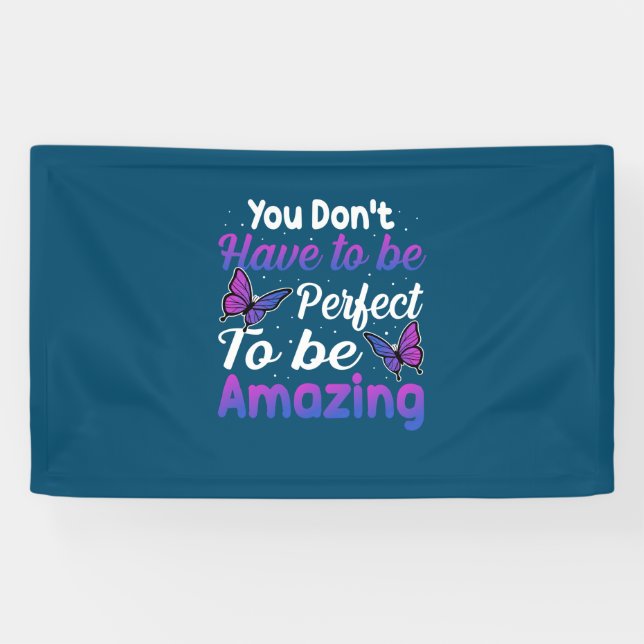 Butterfly-Geschenk | Sie müssen nicht perfekt sein Banner (Horizontal)