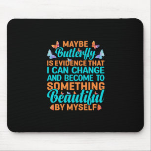 Butterfly-Geschenk Vielleicht Butterfly Mousepad
