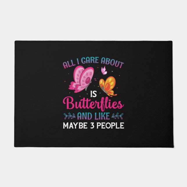 Butterfly Gift | All I Care About Is Butterflies Fußmatte (Vorderseite)
