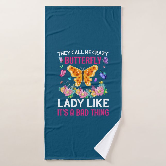 Butterfly Gift | They Call Me Crazy Butterfly Badehandtuch (Badehandtuch)