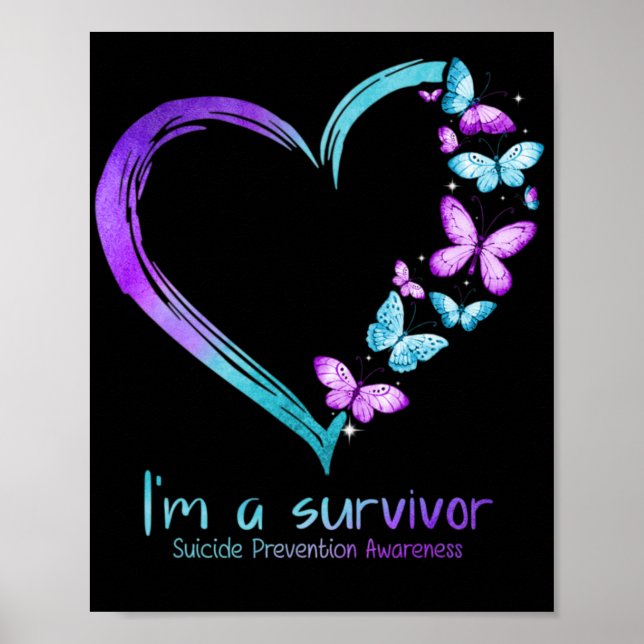 Butterfly Heart Im A Survivor Suicide Prevention  Poster (Vorne)