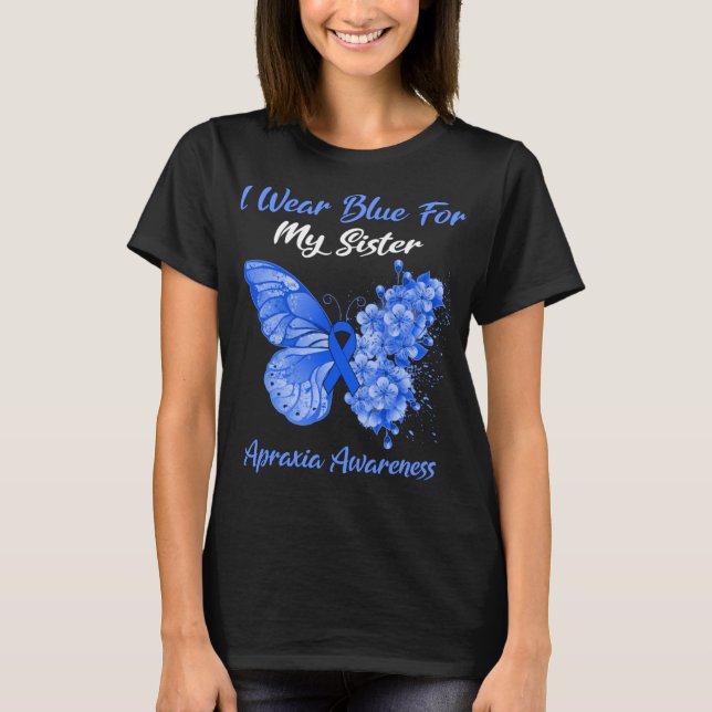 Butterfly Ich trage Blau für meine Schwester Aprax T-Shirt (Vorderseite)