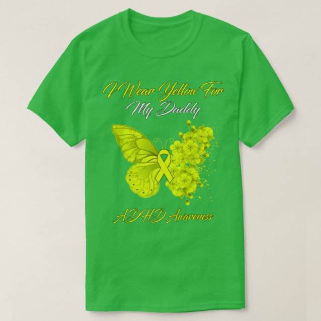 Butterfly Ich trage Gelb für meinen Daddy ADHD Awa T-Shirt (Design vorne)