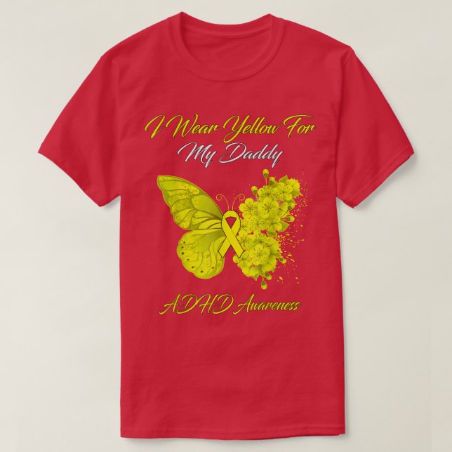 Butterfly Ich trage Gelb für meinen Daddy ADHD Awa T-Shirt (Design vorne)