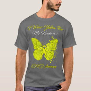 Butterfly Ich trage Gelb für meinen Mann ADHD Awar T-Shirt