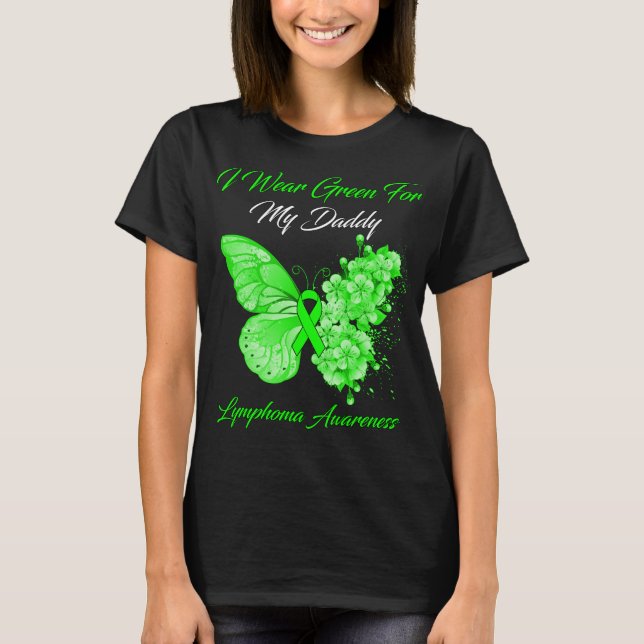 Butterfly Ich trage Grün für mein Daddy Lymphom T-Shirt (Vorderseite)