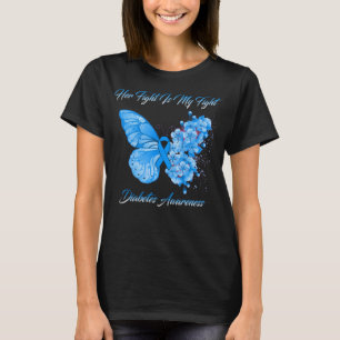 Butterfly ihr Kampf ist mein Kampf gegen Diabetes T-Shirt
