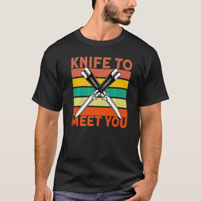 Butterfly Knife Balisong Quote  14 T-Shirt (Vorderseite)