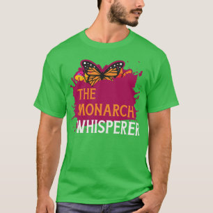 Butterfly Monarch Whisperer Entomologe 1 T-Shirt