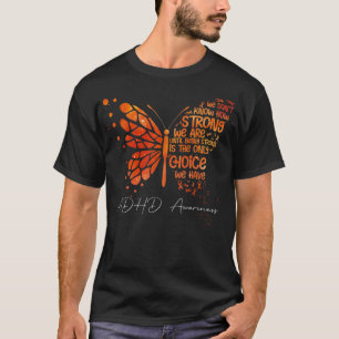 Butterfly Orange Ribbon ADHD Bewusstsein T-Shirt