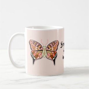 Butterfly-positives Zitat Kaffeetasse