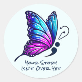 Butterfly Semicolon Your Story Suicide Awareness Runder Aufkleber