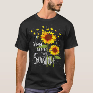 Butterfly Sonnenblume Sie sind mein Sonnenschein T-Shirt