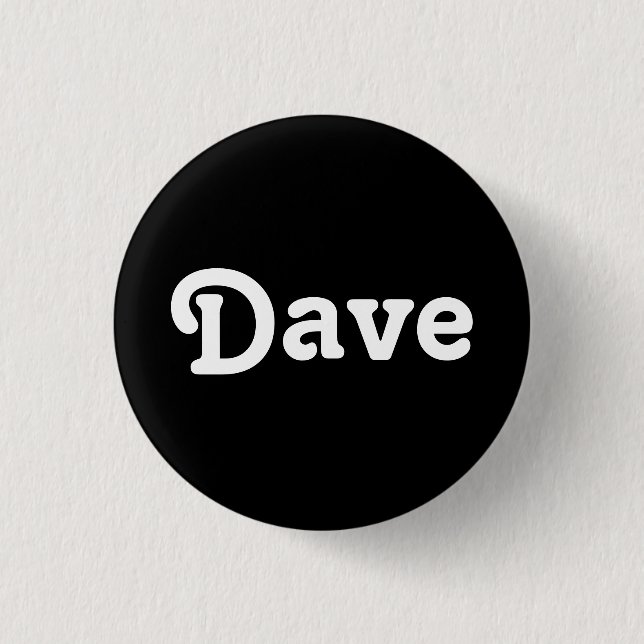 Button Dave (Vorderseite)