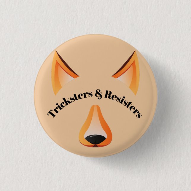 Button der Trickster und Widerstandskämpfer (Vorderseite)