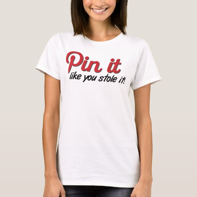 Button es, als ob du es Shirt gestohlen hast (Vorderseite)