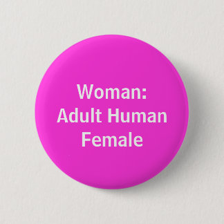 Button für erwachsene weibliche Menschen - weiblic