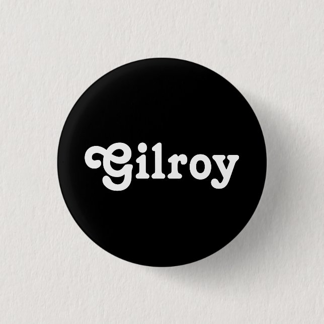 Button Gilroy (Vorderseite)