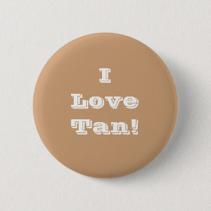 Button I Liebe Tan