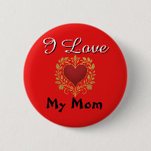 Button - Ich liebe meine Mutter