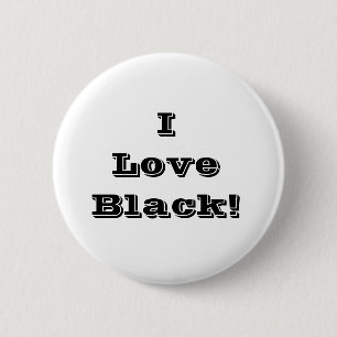 Button Ich liebe Schwarz