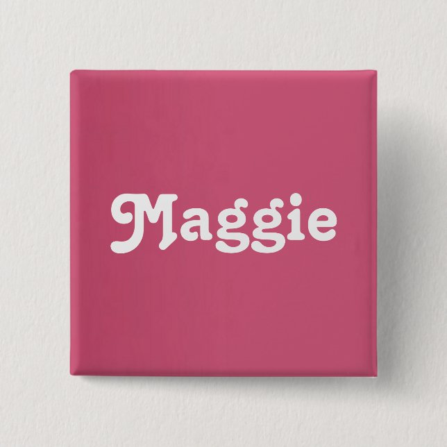 Button Maggie (Vorderseite)
