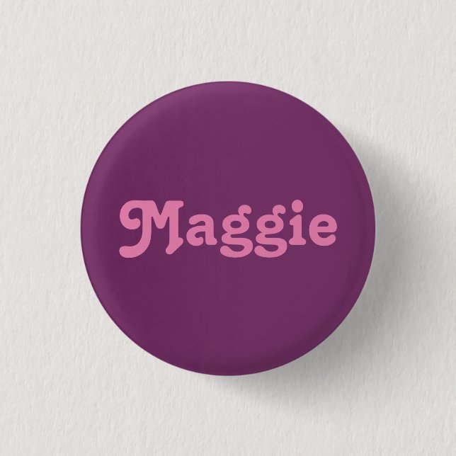 Button Maggie (Vorderseite)
