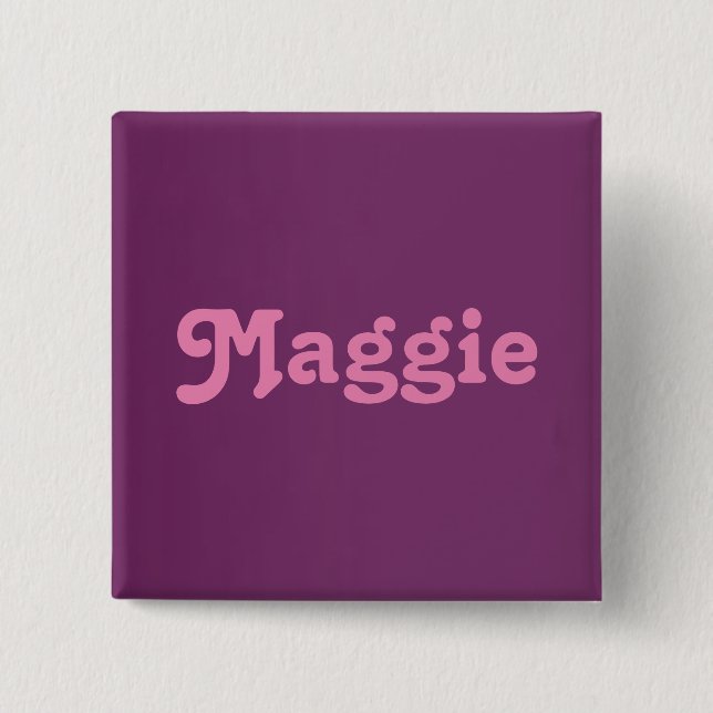 Button Maggie (Vorderseite)