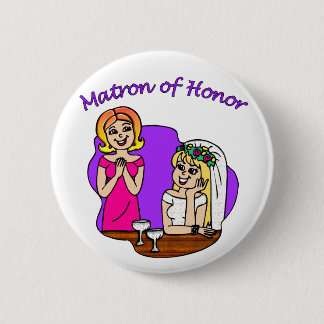 Button: Matron of Honor I Button