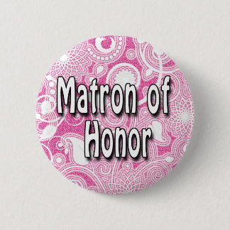 Button: Matron of Honour Button