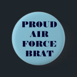 Button Proud Air Force Brat<br><div class="desc">Button Proud Air Force Brat</div>