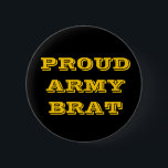 Button Proud Army Brat<br><div class="desc">Button Proud Army Brat</div>