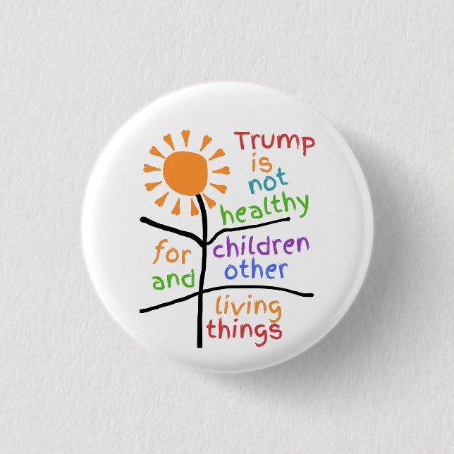 Button: Trump ist ungesund für Kinder  Button (Vorderseite)