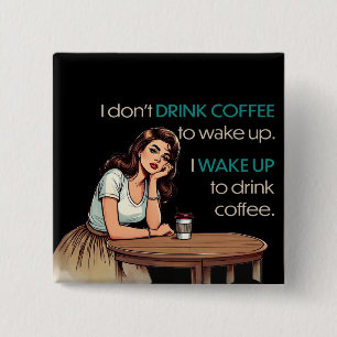 Button-up Girl - Ich Weckte auf, um Kaffee zu trin Button