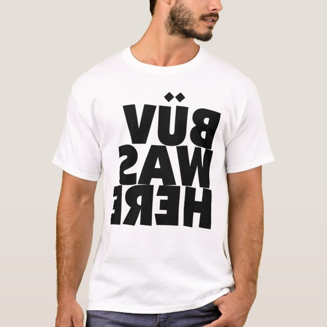 BÜV war hier T-Shirt (Vorderseite)