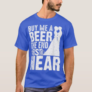 Buy Me A Beer Groomsmen Bachelor Party Stag Groom T-Shirt