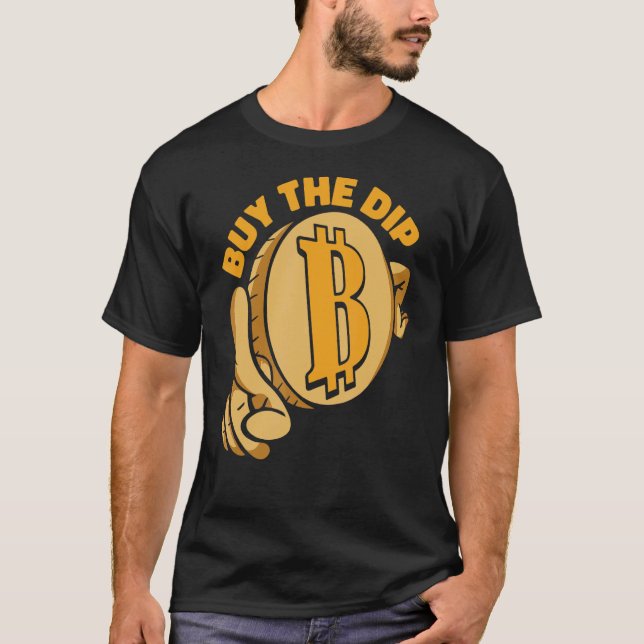 Buy The Dip Crypto Currency Blockchain Bitcoin 1 T-Shirt (Vorderseite)