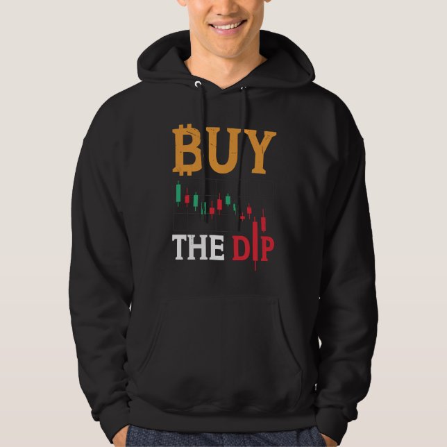 Buy The Dip Cryptocurrency Blockchain Trader Best  Hoodie (Vorderseite)