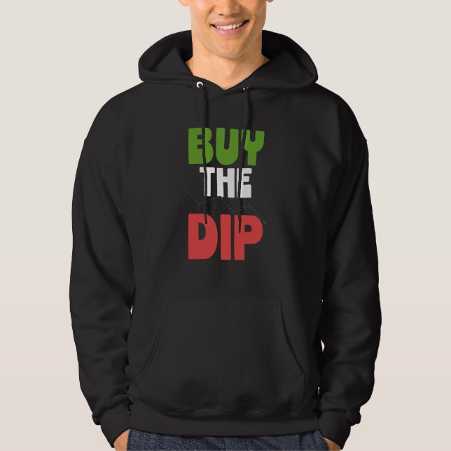Buy The Dip Cryptocurrency Blockchain Trader Best  Hoodie (Vorderseite)