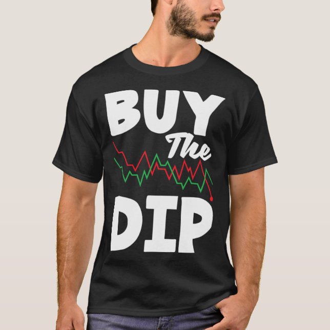Buy The Dip Investor Day T-Shirt (Vorderseite)