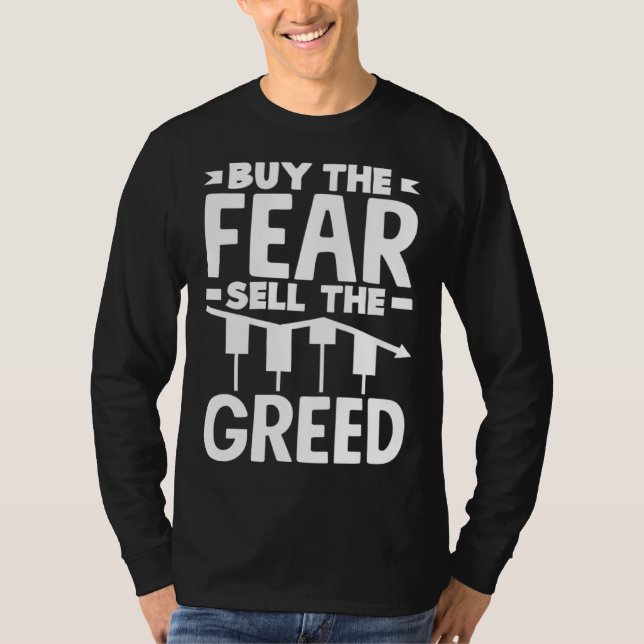 Buy The Fear Sell The Greed Investor Day T-Shirt (Vorderseite)