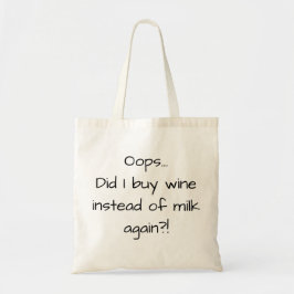 Buy Wine Instead of Milk Funny Quote Tragetasche