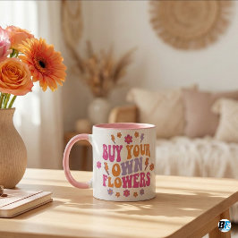 Buy Your Own Flowers Retro 70s Groovy Empowerment Tasse