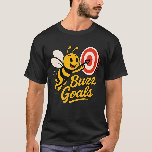 Buzz Goals Motivierend Bee T-Shirt (Vorderseite)