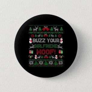 Buzz Xmas Your Girlfriend Woof! Ugly Christmas Swe Button