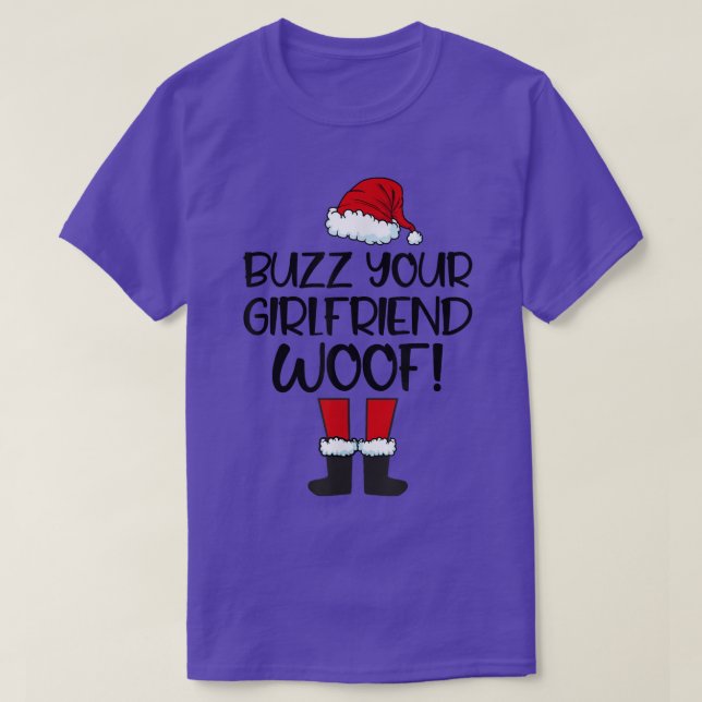 BuzzYourGirlfriendWoofChristmas Santa Matching Fam T-Shirt (Design vorne)