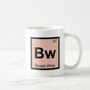 Bw - Boxed Wine Chemistry Periodic Table Symbol Tasse