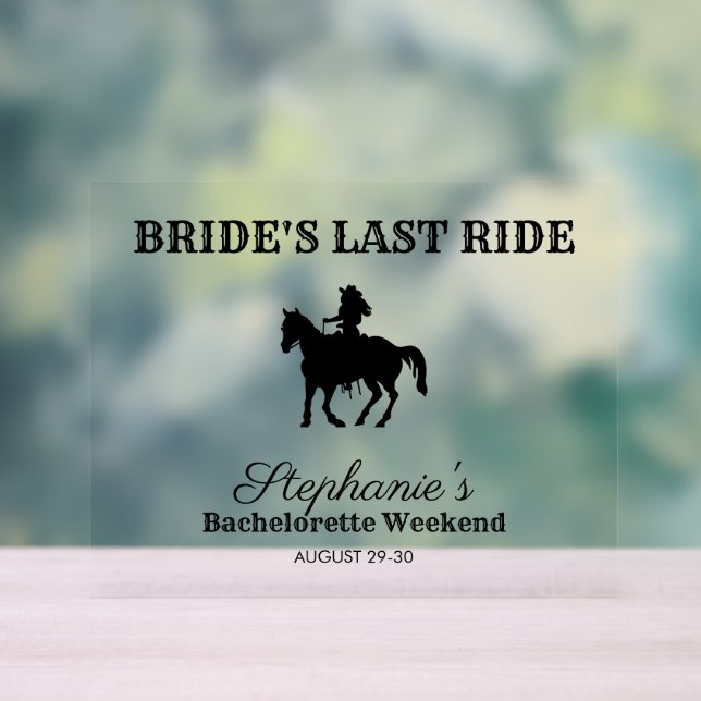 BW Bride's Last Ride Bachelorette Weekend Acrylschild (Neutral)