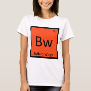 Bw - Buffalo Wings Chemistry Periodisches Tabellen T-Shirt